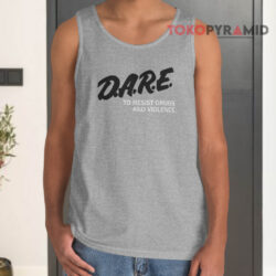 DARE To Resist Drugs And Violence T-shirt 2 Dare To Resist Drugs And Violence Tank Top