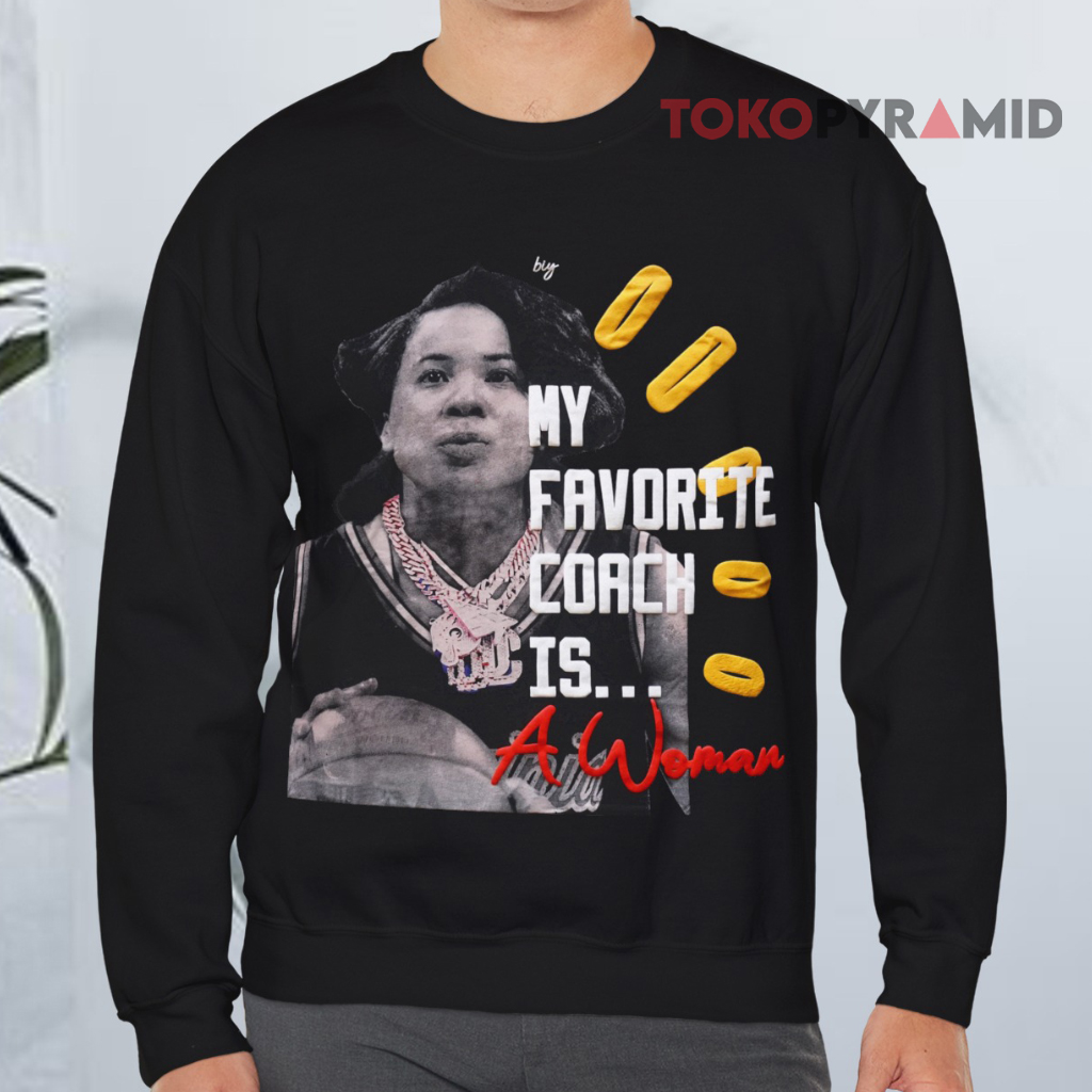 Dawn Staley My Favorite Coach Is A Woman Sweatshirt Front Dawn Staley My Favorite Coach Is A Woman Sweatshirt Front