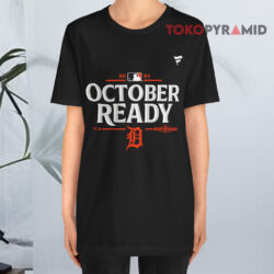 Detroit Tigers 2024 Mlb Postseason October Ready Black T shirt