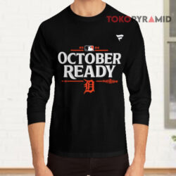 Detroit Tigers 2024 Mlb Postseason October Ready Long sleeved