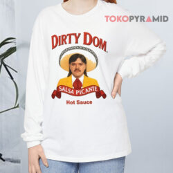 Dirty Dom Tapatio Shirt 4 Dirty Dom Tapatio Long sleeved