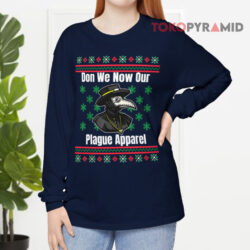 Don We Now Our Plague Apparel Ugly Christmas Long sleeved