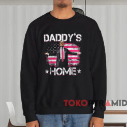 Donald Trump Daddy's Home Shirt Black Sweatshirt