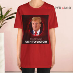 Donald Trump Path To Victory 2024 Red T shirt