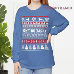 Don't Be Tachy Ugly Christmas Long sleeved