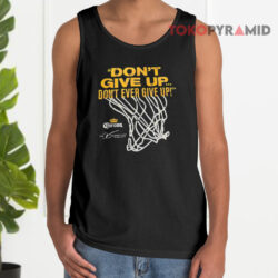 Don't Give Up Don't Ever Give Up Corona Extra Tank Top
