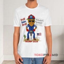 Drill Baby Drill Trump 2024 White T shirt