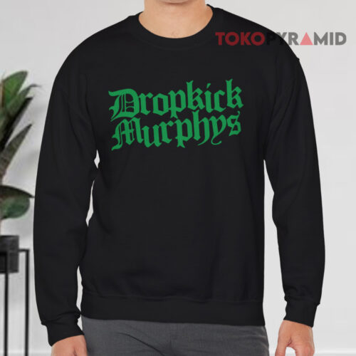 Dropkick Murphys Fighting Nazis Since 1996 Sweatshirt Front
