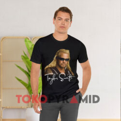Duane Chapman Taylor Swift Dog The Bounty Hunter Black T shirt