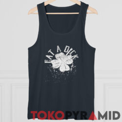 Eat A Dick Shamrock St Patricks Day Shirt 4 Eat A Dick Shamrock St Patricks Day Tank Top