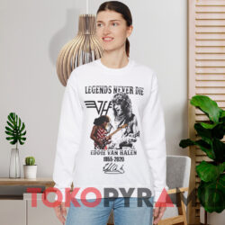 Eddie Van Halen Legends Never Die T-shirt 2 Eddie Van Halen Legends Never Die T shirt White Sweatshirt