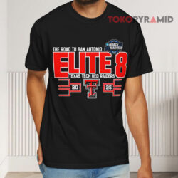 Elite 8 2025 NCAA Division I Basketball March Madness Texas Tech Red Raiders Shirt 1 Elite 8 2025 Ncaa Division I Basketball March Madness Texas Tech Red Raiders Black T shirt