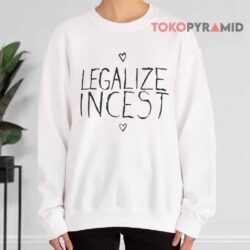 Ethel Cain Legalize Incest Shirt 3 Ethel Cain Legalize Incest Sweatshirt