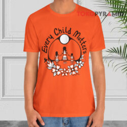 Every Child Matters T-shirt Orange Shirt Day 3 Every Child Matters Orange T shirt