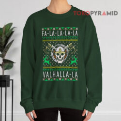 Fa la la la Valhalla la Viking God Ugly Christmas Green Sweatshirt
