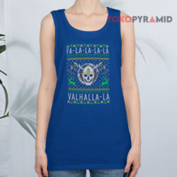 Fa-La-La-La Valhalla-La Viking God Ugly Christmas Sweatshirt 3 Fa la la la Valhalla la Viking God Ugly Christmas Tank Top