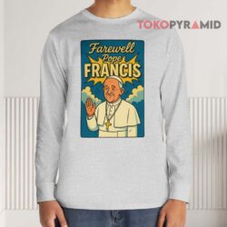 Farewell Pope Francis Rip Tribute Long sleeved