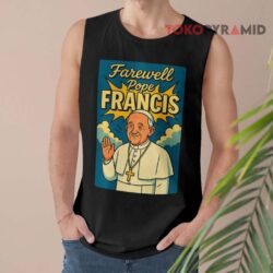 Farewell Pope Francis RIP Tribute Shirt 2 Farewell Pope Francis Rip Tribute Tank Top