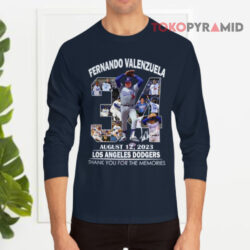 Fernando Valenzuela August 12 2023 Los Angeles Dodgers Thank You For The Memories Long sleeved