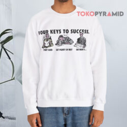 Four Keys To Success Shirt 4 Four Keys To Success Sweatshirt