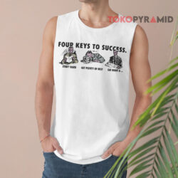 Four Keys To Success Shirt 3 Four Keys To Success Tank Top