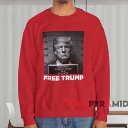 Free Donald Trump Mugshot Shirt 4 Free Donald Trump Mugshot Shirt Red Sweatshirt