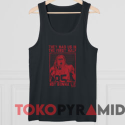 George Kittle They Had Us In The First Half Shirt 4 George Kittle They Had Us In The First Half Shirt Black TankTop