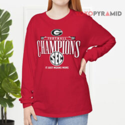 Georgia Bulldogs 2024 SEC Football Conference Champions It Just Means More Shirt 5 Georgia Bulldogs 2024 Sec Football Conference Champions It Just Means More Long sleeved