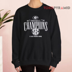Georgia Bulldogs 2024 SEC Football Conference Champions It Just Means More Shirt 2 Georgia Bulldogs 2024 Sec Football Conference Champions It Just Means More Sweatshirt