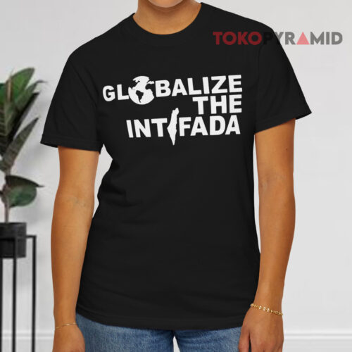 Globalize The Intifada Black T shirt