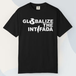 Globalize The Intifada T shirt