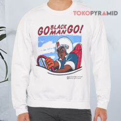 Go Blackman Go Sweatshirt Front