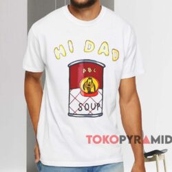 Goofy Hi Dad Soup T shirt White T shirt