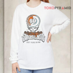 Grateful Dead 60 Years So Far 1965-2025 Shirt 4 Grateful Dead 60 Years So Far 1965 2025 Long sleeved