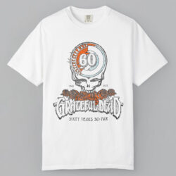 Grateful Dead 60 Years So Far 1965 2025 T shirt