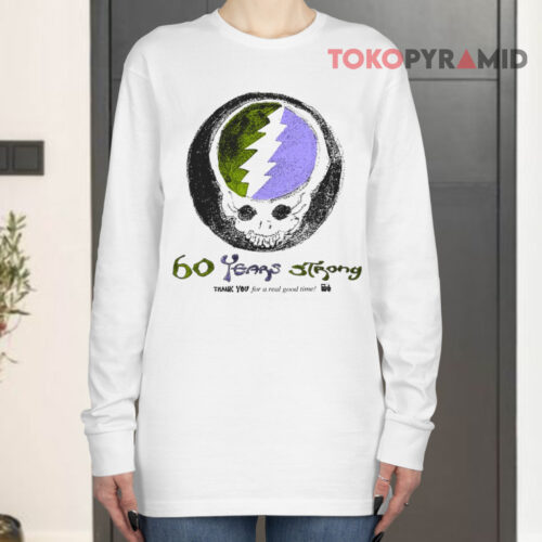 Grateful Dead 60 Years Strong Long sleeved Grateful Dead 60 Years Strong Long sleeved