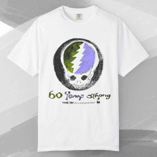 Grateful Dead 60 Years Strong T shirt Grateful Dead 60 Years Strong T shirt