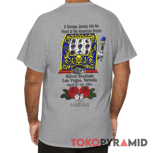 Grateful Dead Santana 1991 Fear And Loathing In Las Vegas Shirt Back Grateful Dead Santana 1991 Fear And Loathing In Las Vegas Shirt Back