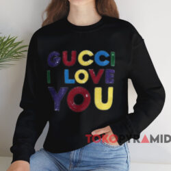 Gucci I Love You Shirt 4 Gucci I Love You Shirt Black Sweatshirt