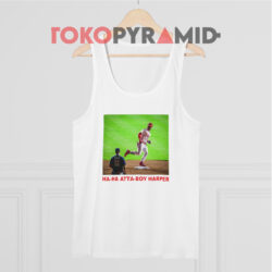 Ha Ha Atta Boy Harper Shirt 2 Ha Ha Atta Boy Harper White Tank Top