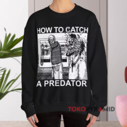 Happy Father's Day Gary Plauche How To Catch A Predator Shirt 3 Happy Father's Day Gary Plauche How To Catch A Predator Sweatshirt