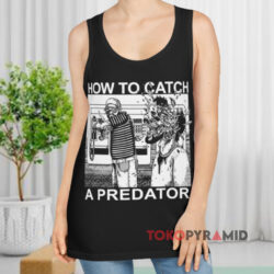 Happy Father's Day Gary Plauche How To Catch A Predator Shirt 2 Happy Father's Day Gary Plauche How To Catch A Predator Tank Top