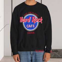 Hard Rock Cafe Save The Planet Osaka Shirt 3 Hard Rock Cafe Save The Planet Osaka Black Sweatshirt