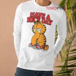 Have A Nice Day Garfield Vintage Shirt 4 Have A Nice Day Garfield Vintage Long sleeved