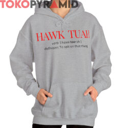 Hawk Tuah Definition Shirt 3 Hawk Tuah Definition Shirt