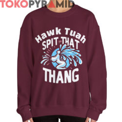 Hawk Tuah Spit On That Thang Shirt 2 Hawk Tuah Spit On That Thang Shirt