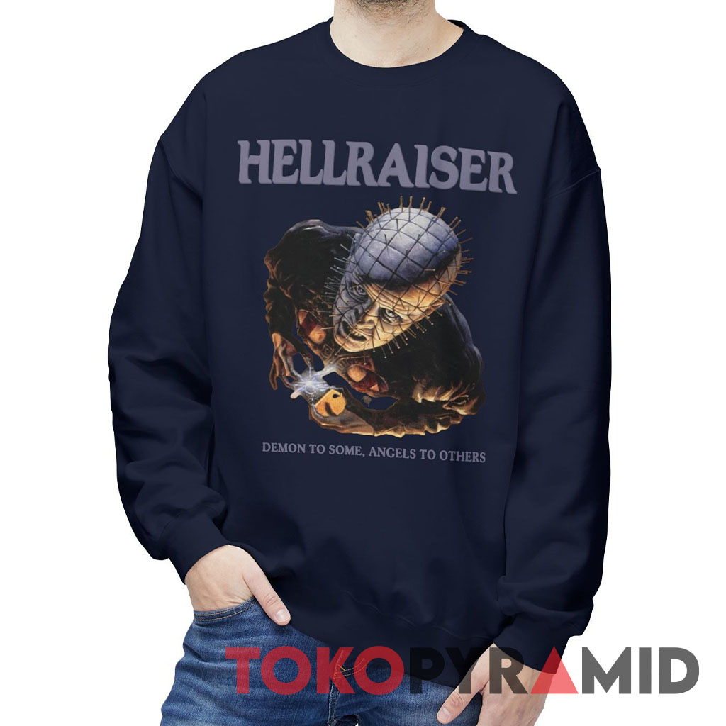 Hellraiser Demon To Some Angels To Others Sweatshirt Hellraiser Demon To Some Angels To Others Sweatshirt