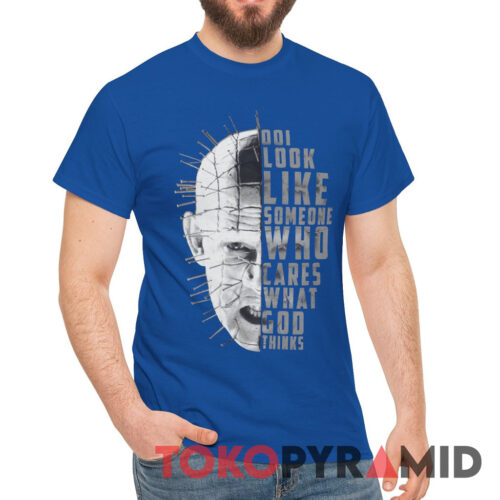Hellraiser Pinhead Do I Look Like Someone Who Care What God Thinks Tee Hellraiser Pinhead Do I Look Like Someone Who Care What God Thinks Tee