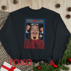 Home Alone Post Malone Poster T-shirt 2 Home Alone Post Malone Poster T shirt Black Sweatshirt
