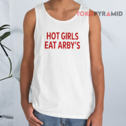 Hot Girls Eat Arby's Shirt 2 Hot Girls Eat Arby's Tank Top